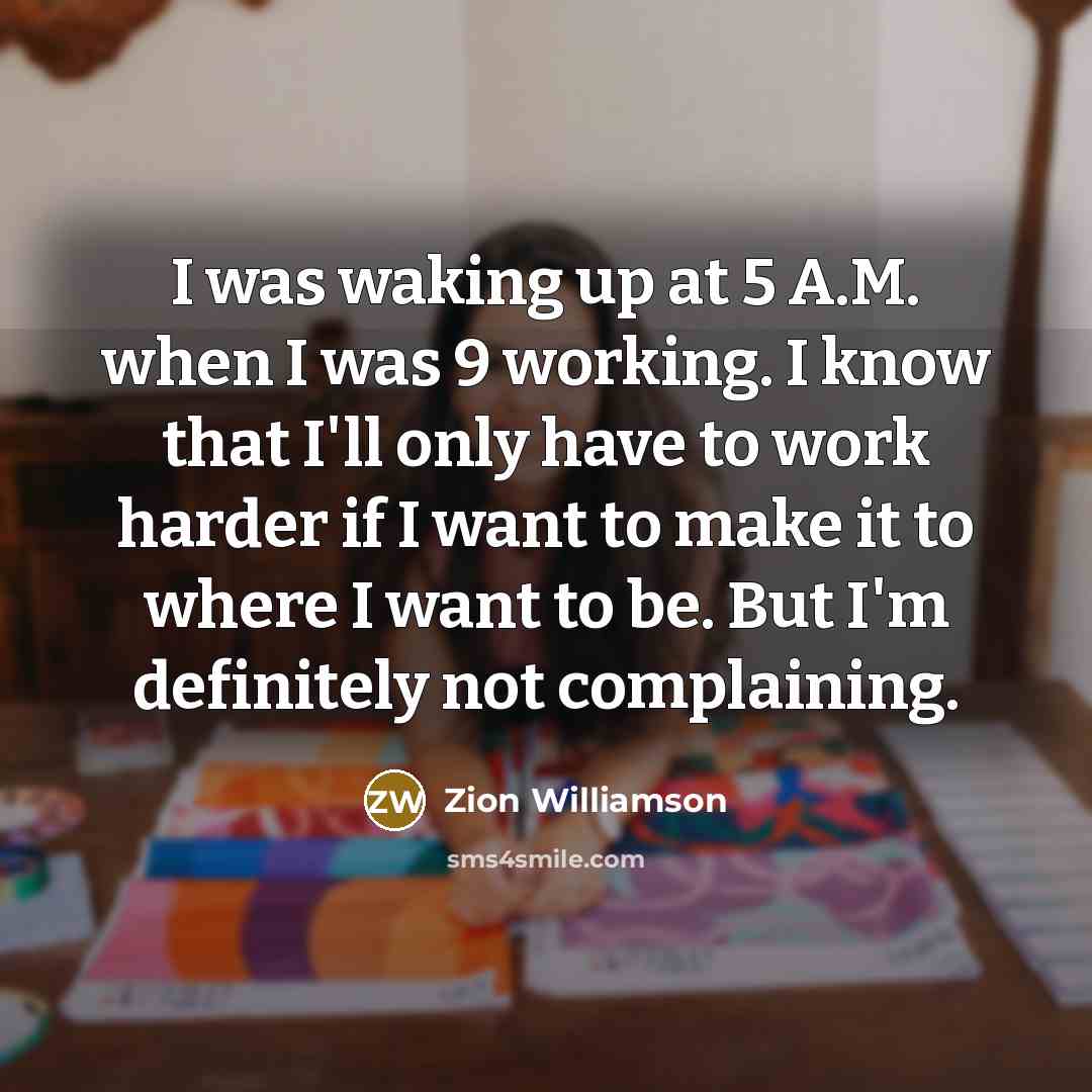 “I was waking up at 5 A.M. when I was…” quote by Zion Williamson