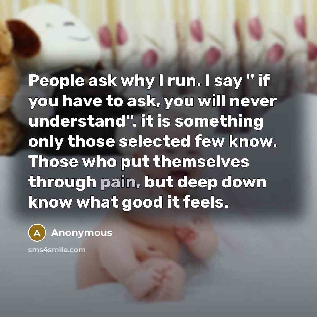 “People ask why I run. I say '' if you…” quote by Anonymous