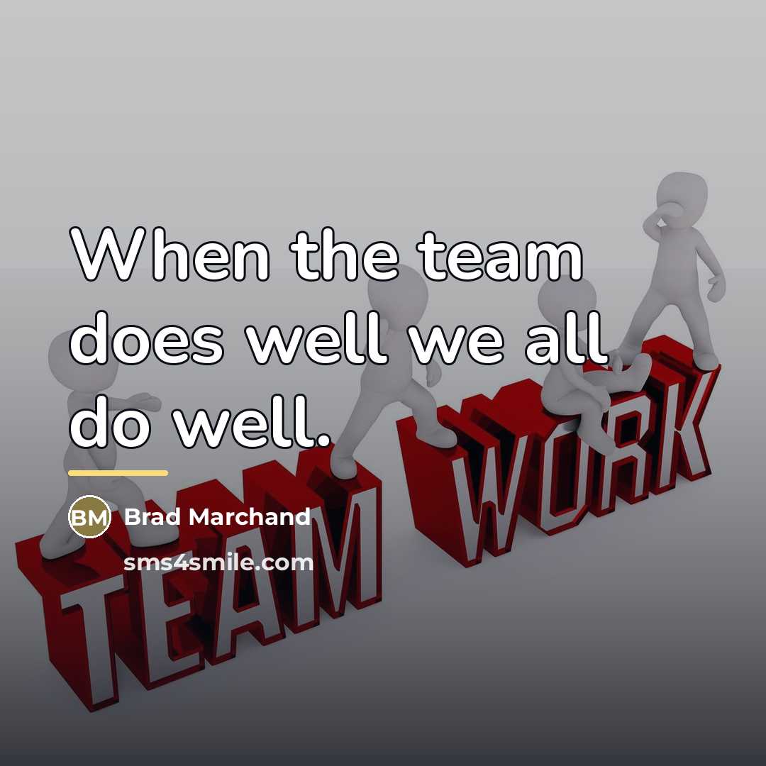 “When the team does well we all do well.…” quote by Brad Marchand