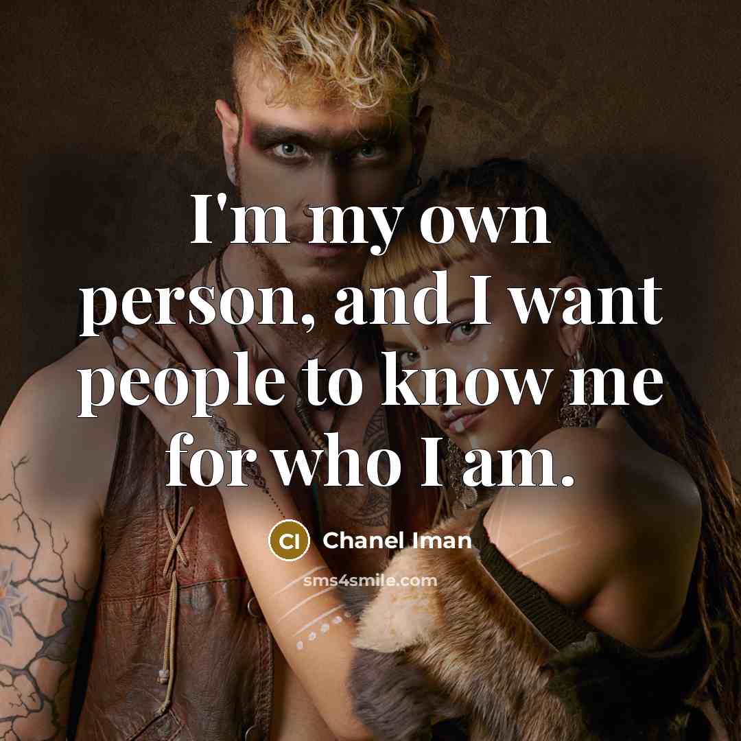 “I'm my own person, and I want people to know…” quote by Chanel Iman