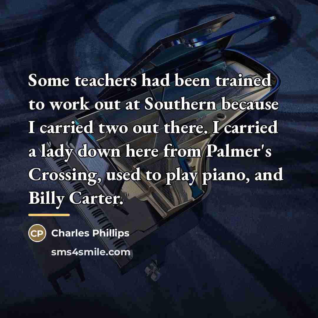 “Some teachers had been trained to work out at Southern…” quote by Charles Phillips