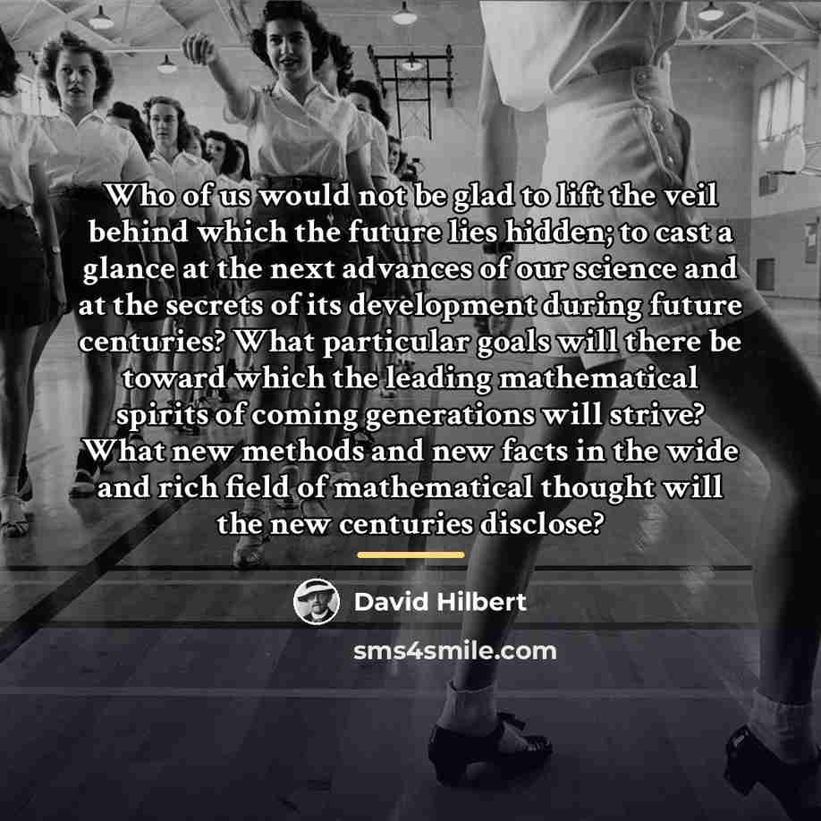 “Who of us would not be glad to lift the…” quote by David Hilbert