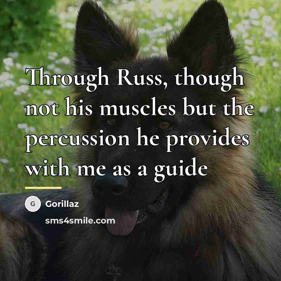 “Through Russ, though not his muscles but the percussion he…” quote by Gorillaz