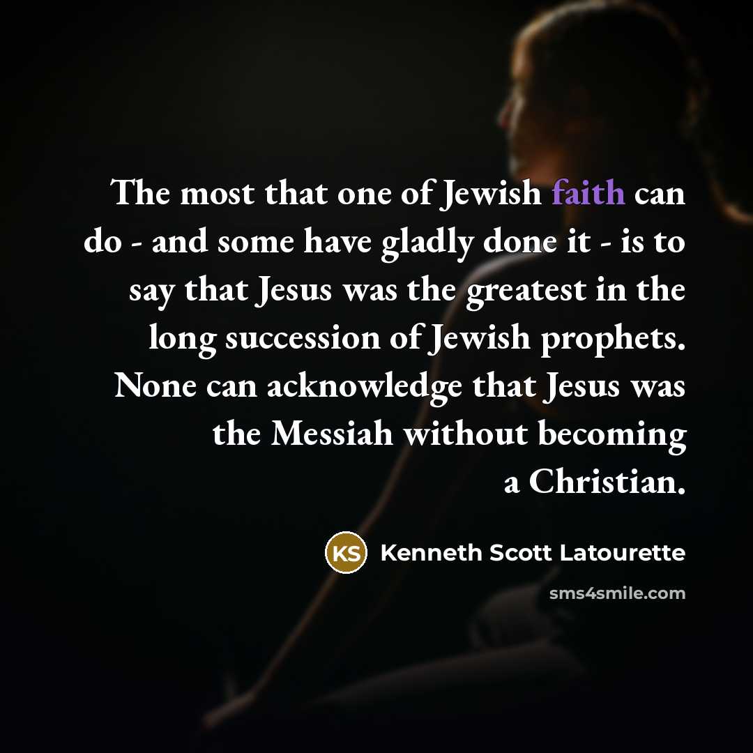 “The most that one of Jewish faith can do -…” quote by Kenneth Scott Latourette
