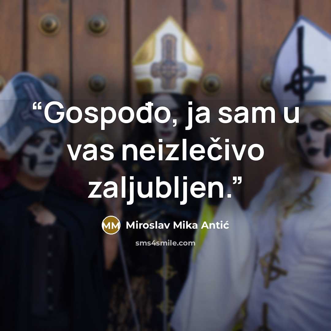 “Gospođo, ja sam u vas neizlečivo zaljubljen.” quote by Miroslav Mika Antić