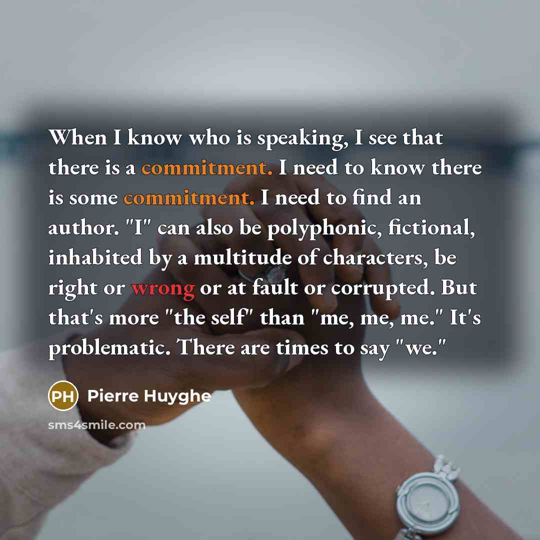 “When I know who is speaking, I see that there…” quote by Pierre Huyghe