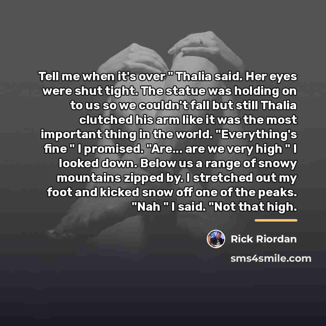 “Tell me when it's over " Thalia said. Her eyes…” quote by Rick Riordan