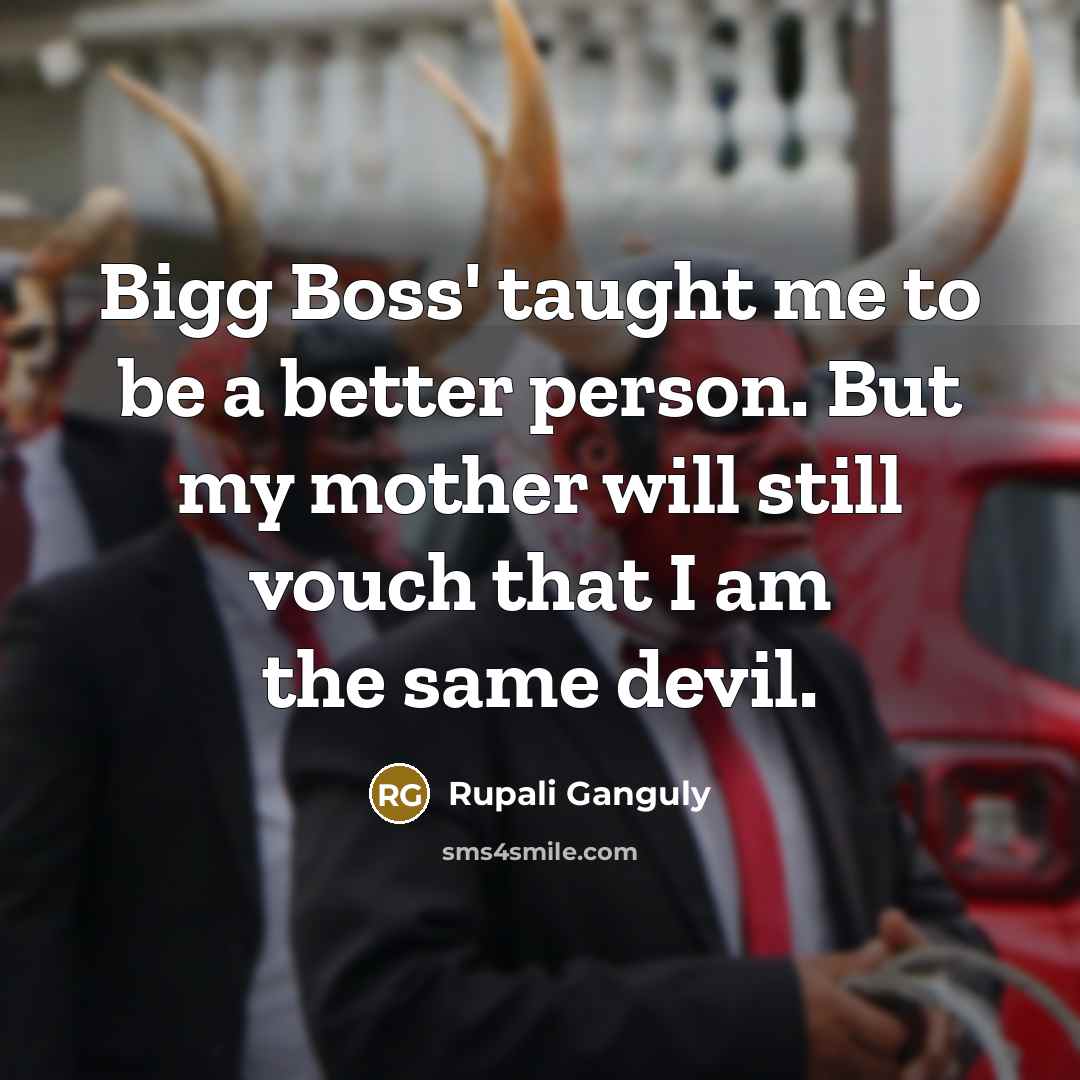 “Bigg Boss' taught me to be a better person. But…” quote by Rupali Ganguly