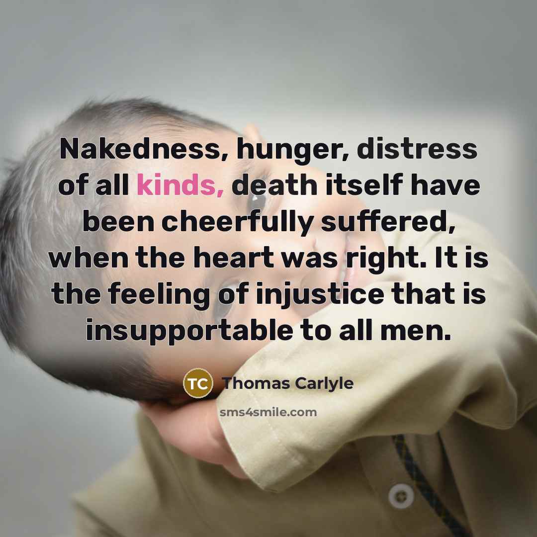 “Nakedness, hunger, distress of all kinds, death itself have been…” quote by Thomas Carlyle