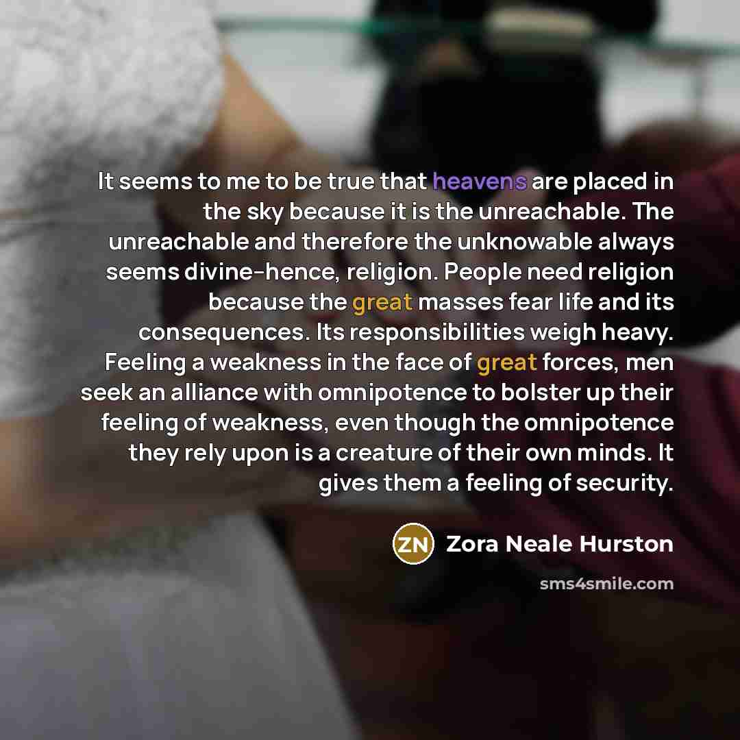 “It seems to me to be true that heavens are…” quote by Zora Neale Hurston