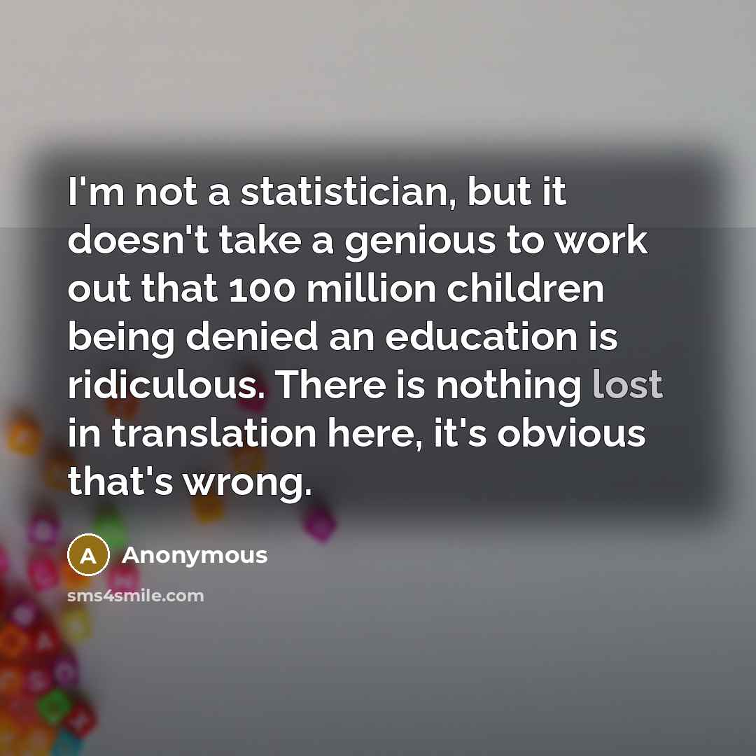 “I'm not a statistician, but it doesn't take a genious…” quote by Anonymous