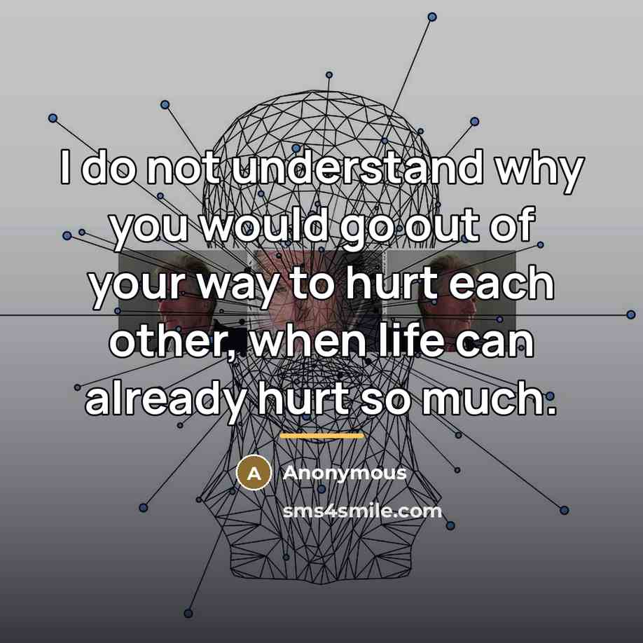 “I do not understand why you would go out of…” quote by Anonymous
