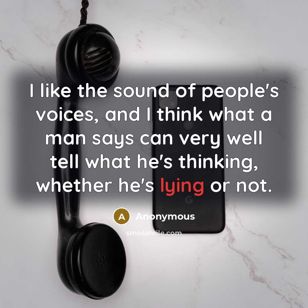 “I like the sound of people's voices, and I think…” quote by Anonymous