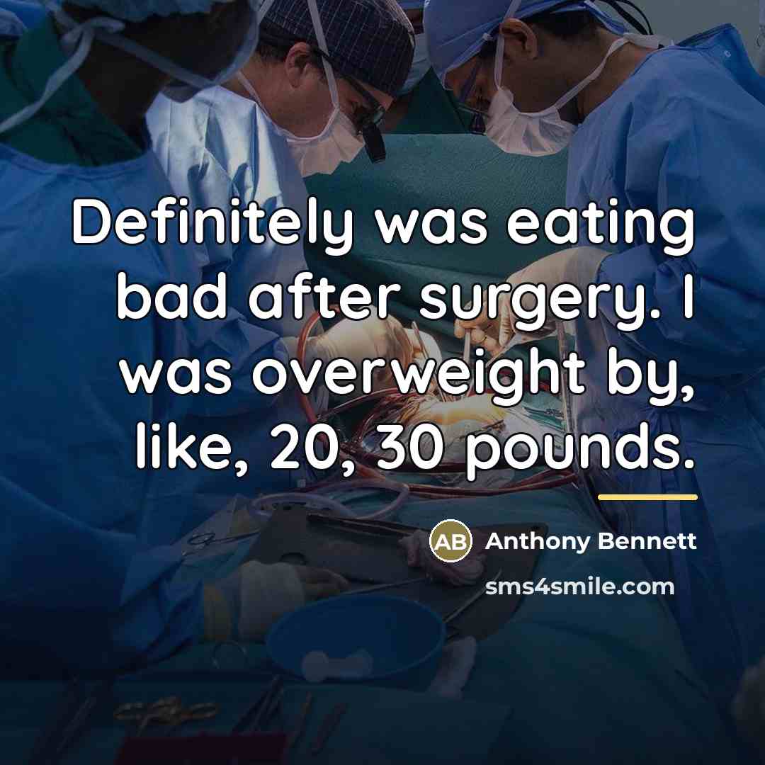 “Definitely was eating bad after surgery. I was overweight by,…” quote by Anthony Bennett
