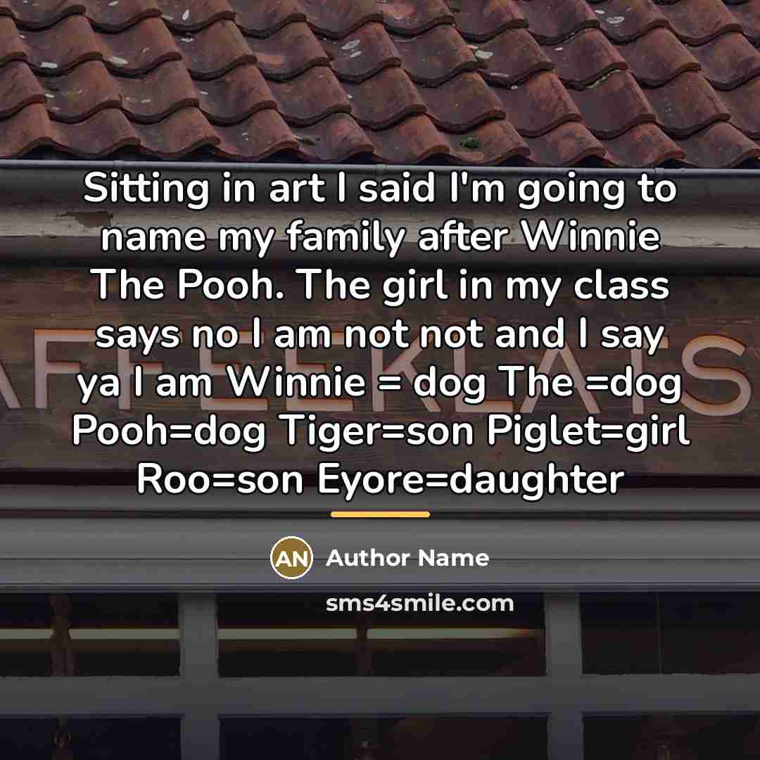 “Sitting in art I said I'm going to name my…” quote by Author Name
