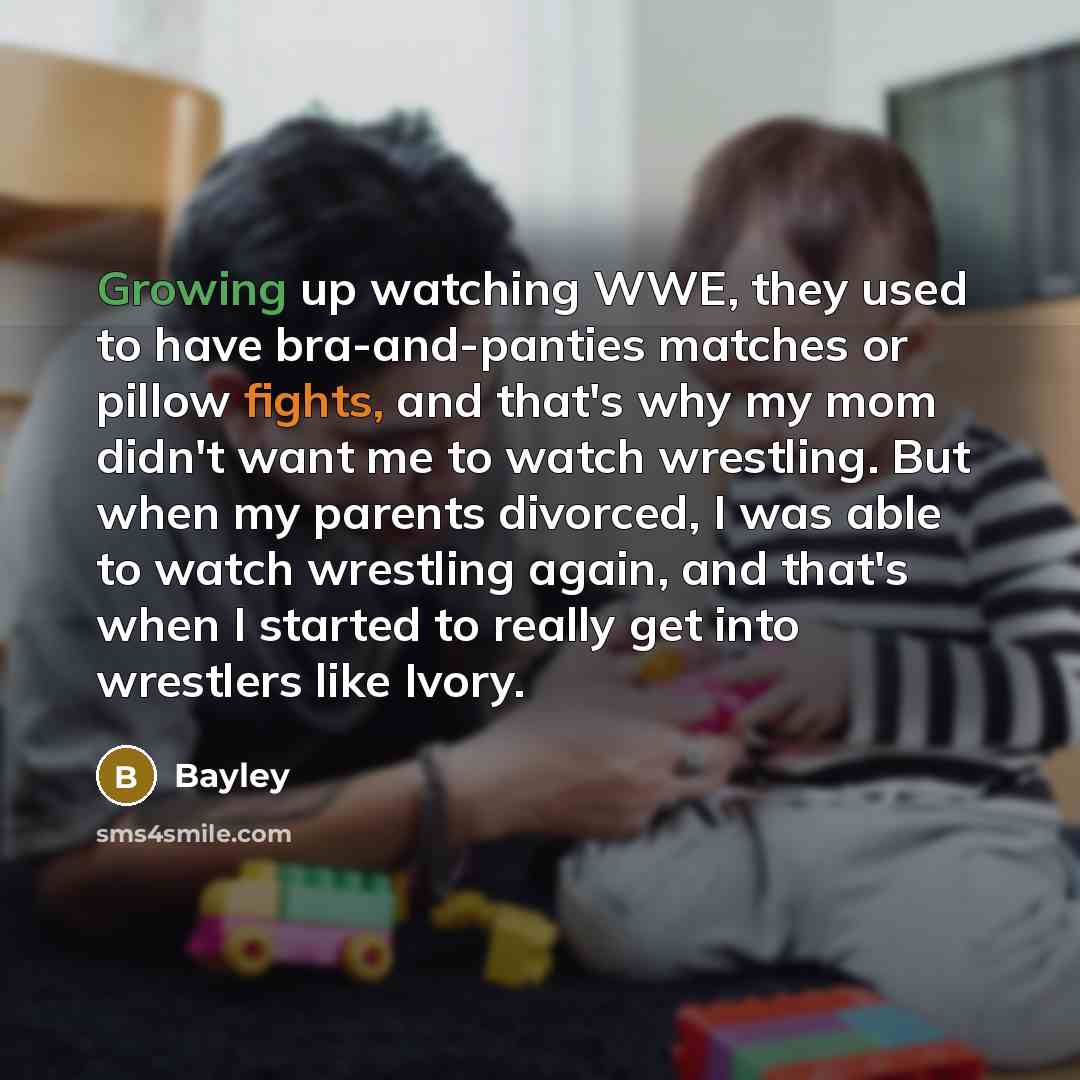 “Growing up watching WWE, they used to have bra-and-panties matches…” quote by Bayley