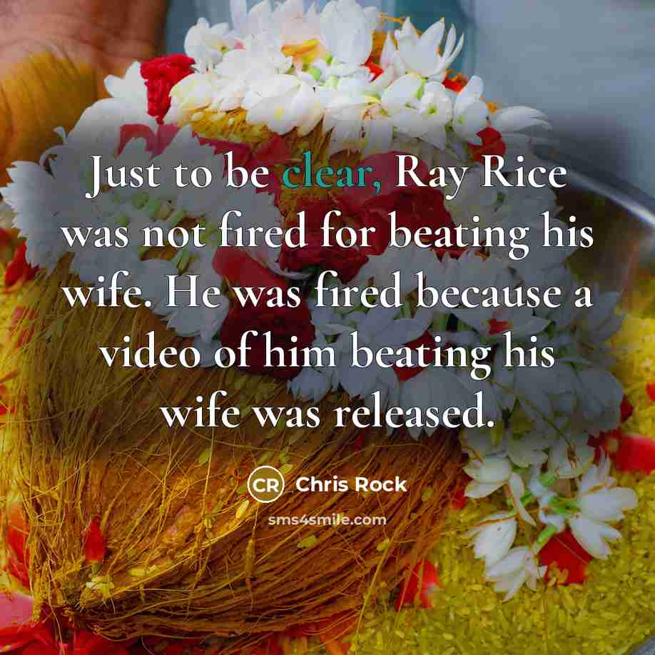 “Just to be clear, Ray Rice was not fired for…” quote by Chris Rock