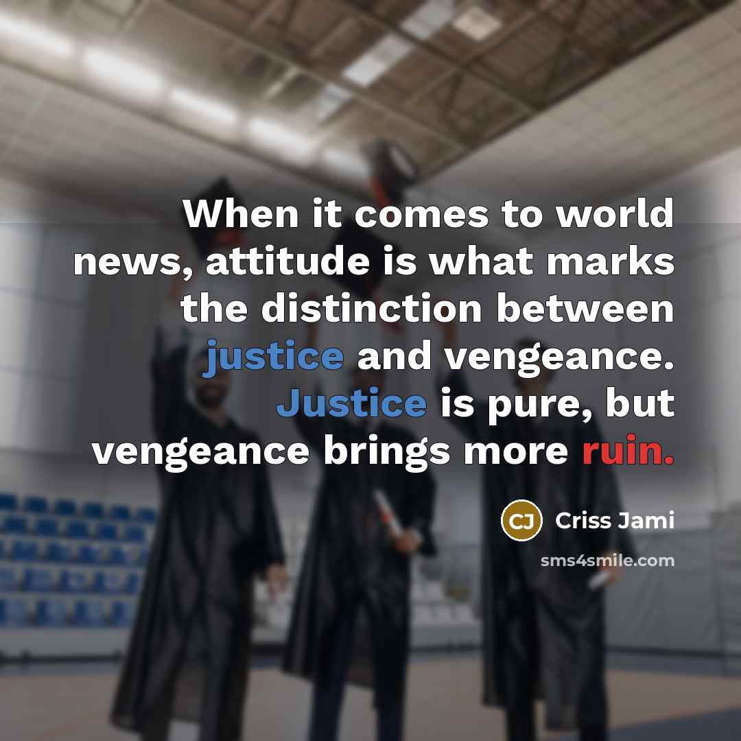 “When it comes to world news, attitude is what marks…” quote by Criss Jami