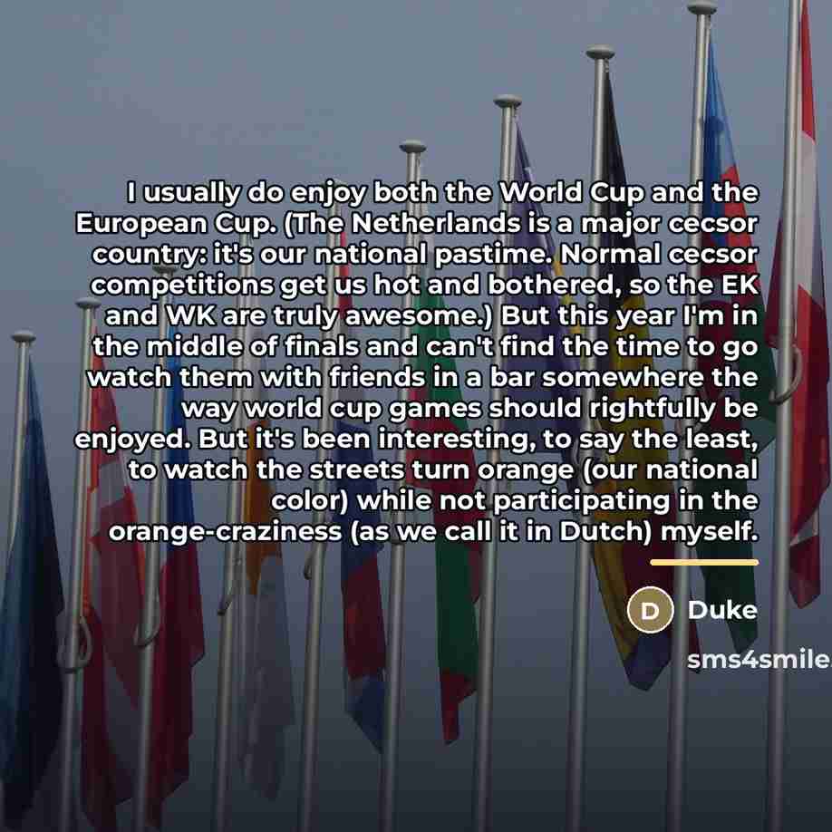 “I usually do enjoy both the World Cup and the…” quote by Duke