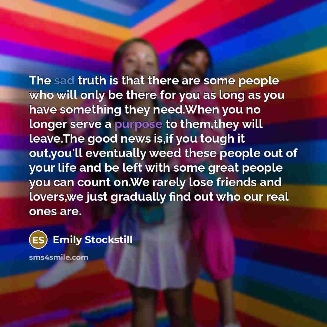 “The sad truth is that there are some people who…” quote by Emily Stockstill