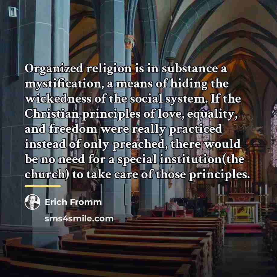 “Organized religion is in substance a mystification, a means of…” quote by Erich Fromm