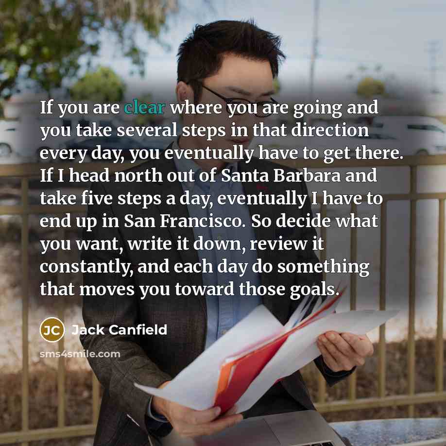 “If you are clear where you are going and you…” quote by Jack Canfield
