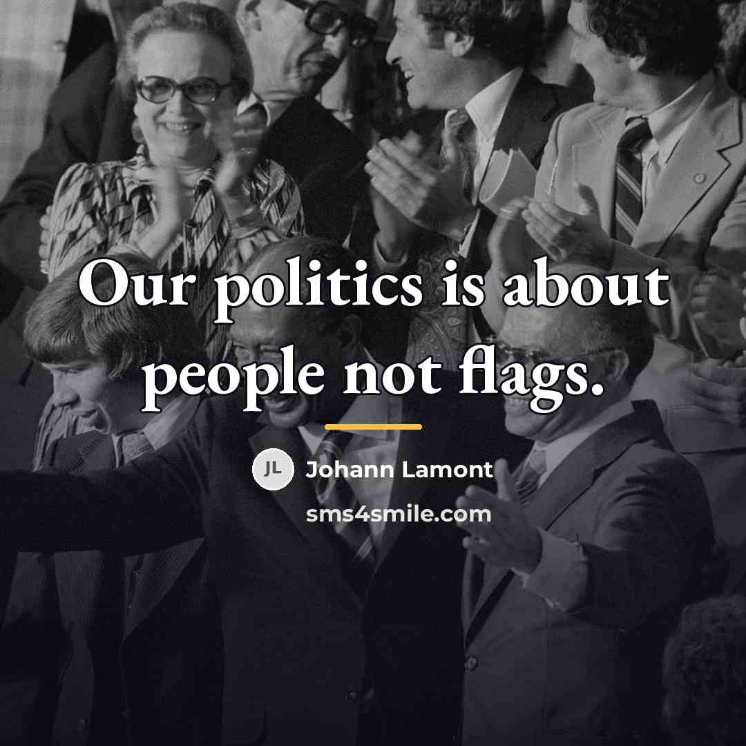 “Our politics is about people not flags.…” quote by Johann Lamont