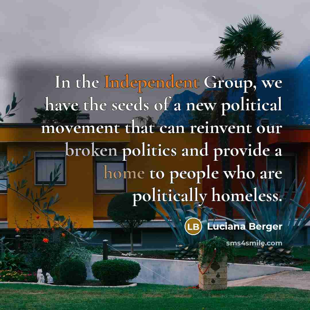 “In the Independent Group, we have the seeds of a…” quote by Luciana Berger