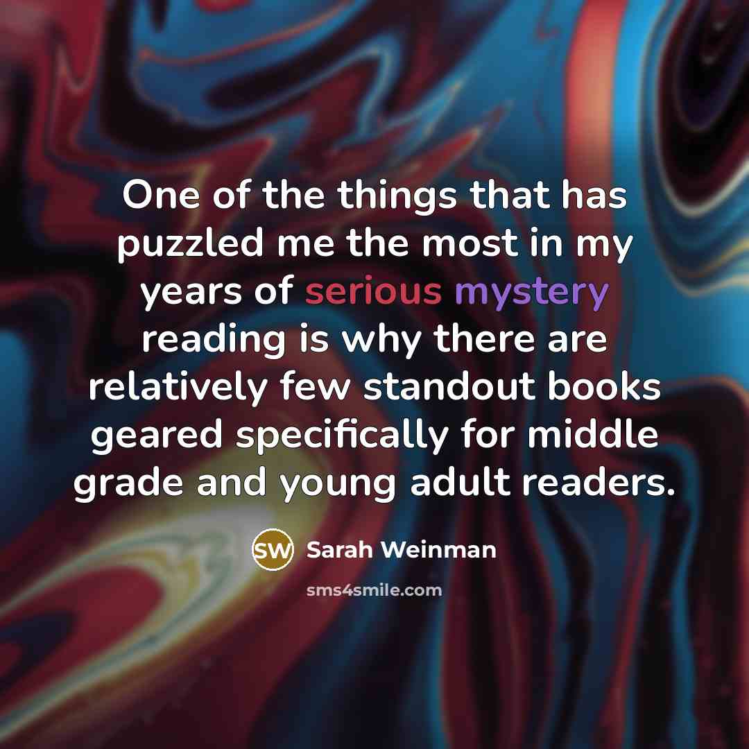 “One of the things that has puzzled me the most…” quote by Sarah Weinman