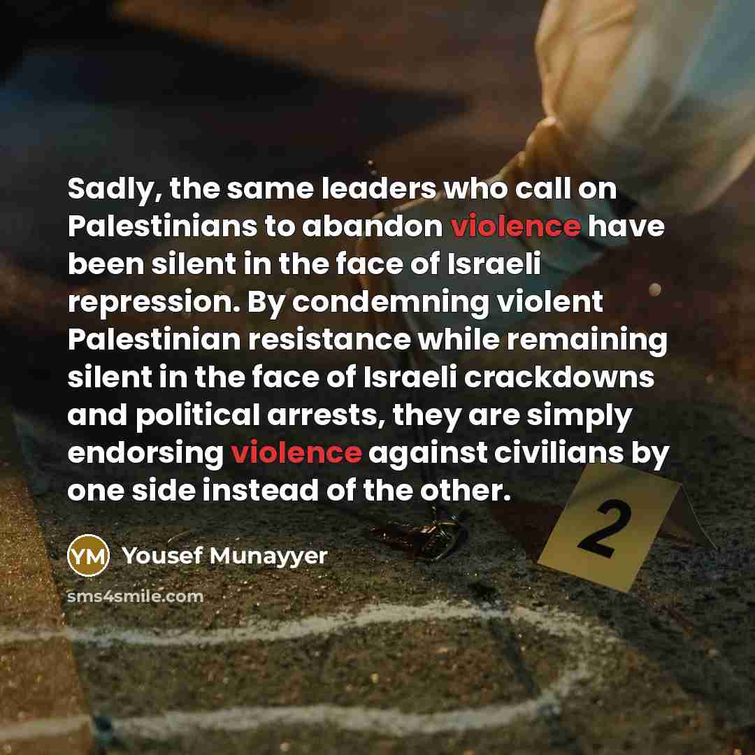 “Sadly, the same leaders who call on Palestinians to abandon…” quote by Yousef Munayyer