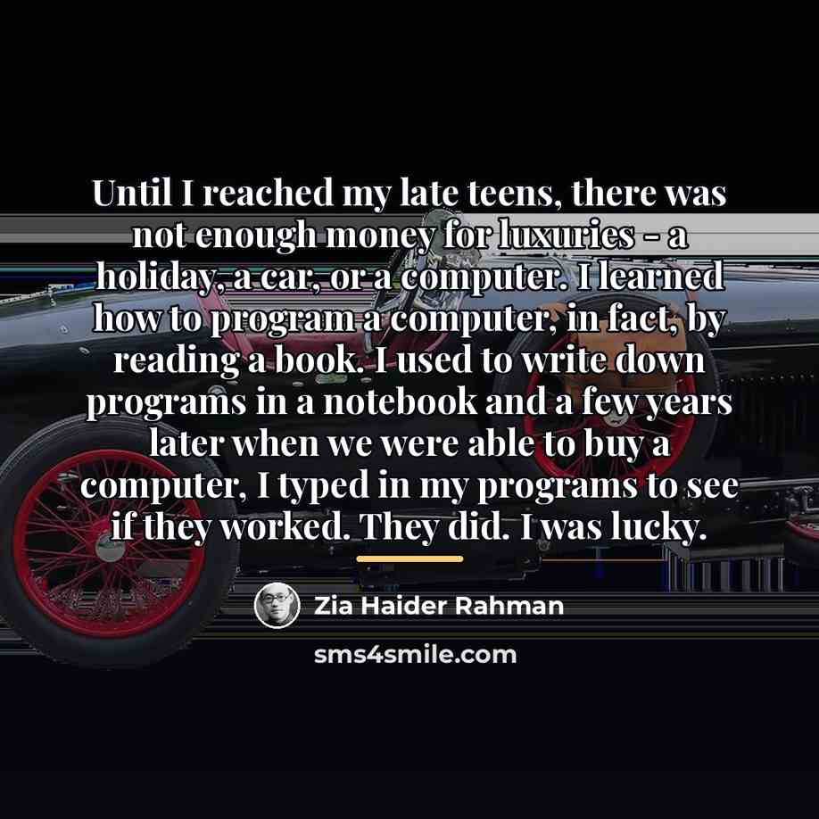 “Until I reached my late teens, there was not enough…” quote by Zia Haider Rahman