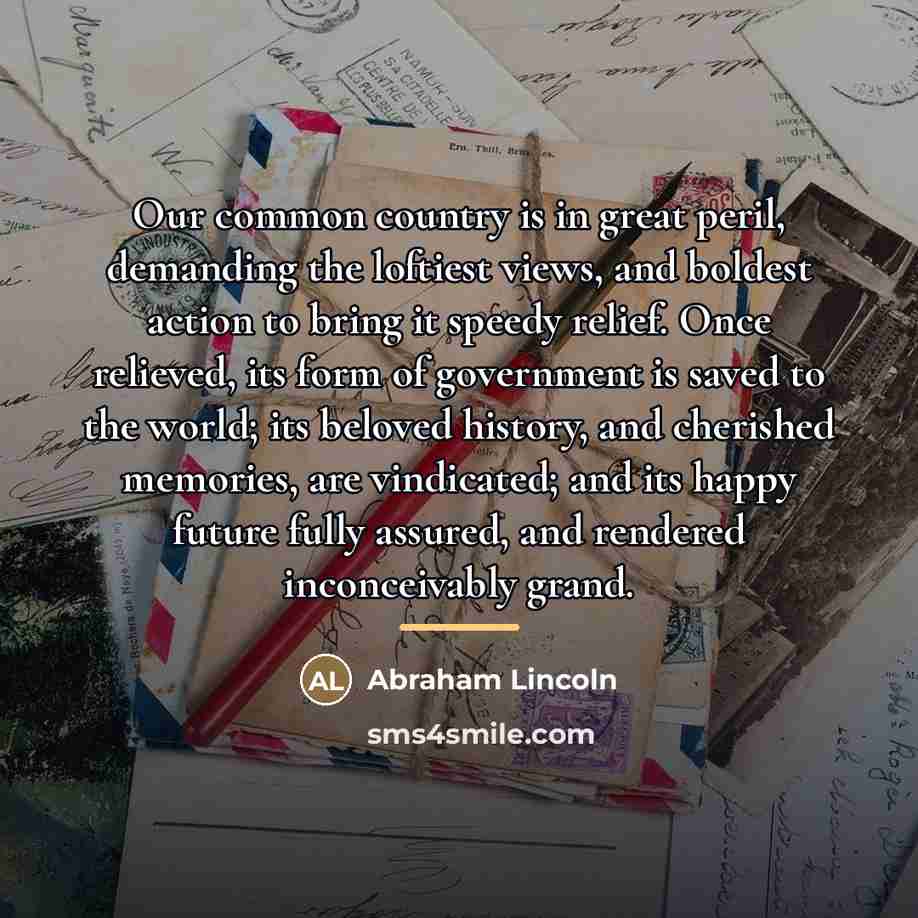 “Our common country is in great peril, demanding the loftiest…” quote by Abraham Lincoln