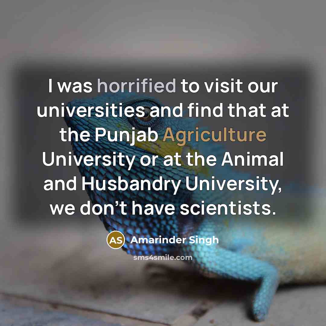 “I was horrified to visit our universities and find that…” quote by Amarinder Singh