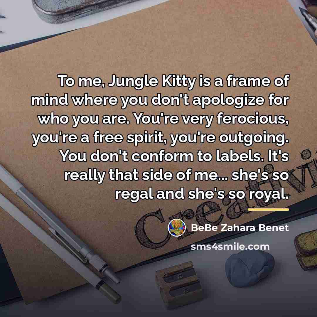 “To me, Jungle Kitty is a frame of mind where…” quote by BeBe Zahara Benet