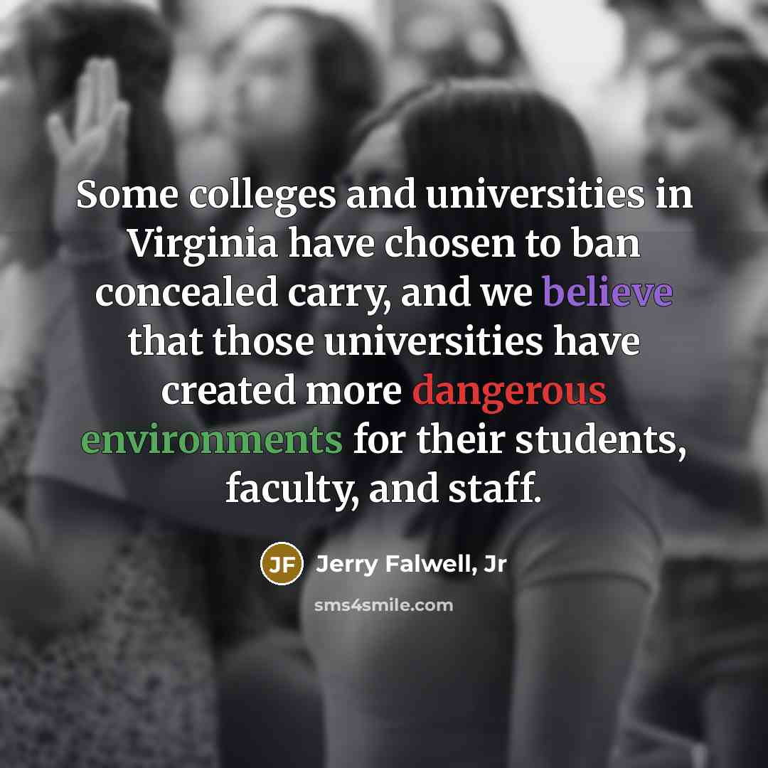 “Some colleges and universities in Virginia have chosen to ban…” quote by Jerry Falwell, Jr