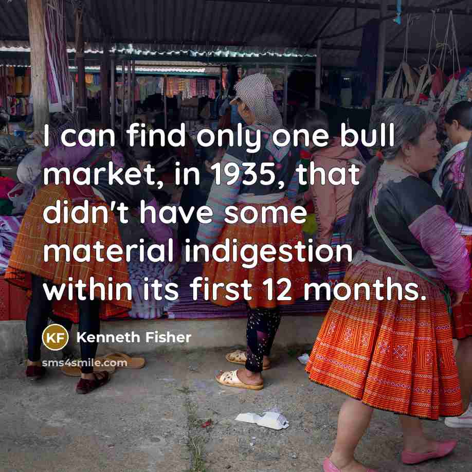 “I can find only one bull market, in 1935, that…” quote by Kenneth Fisher