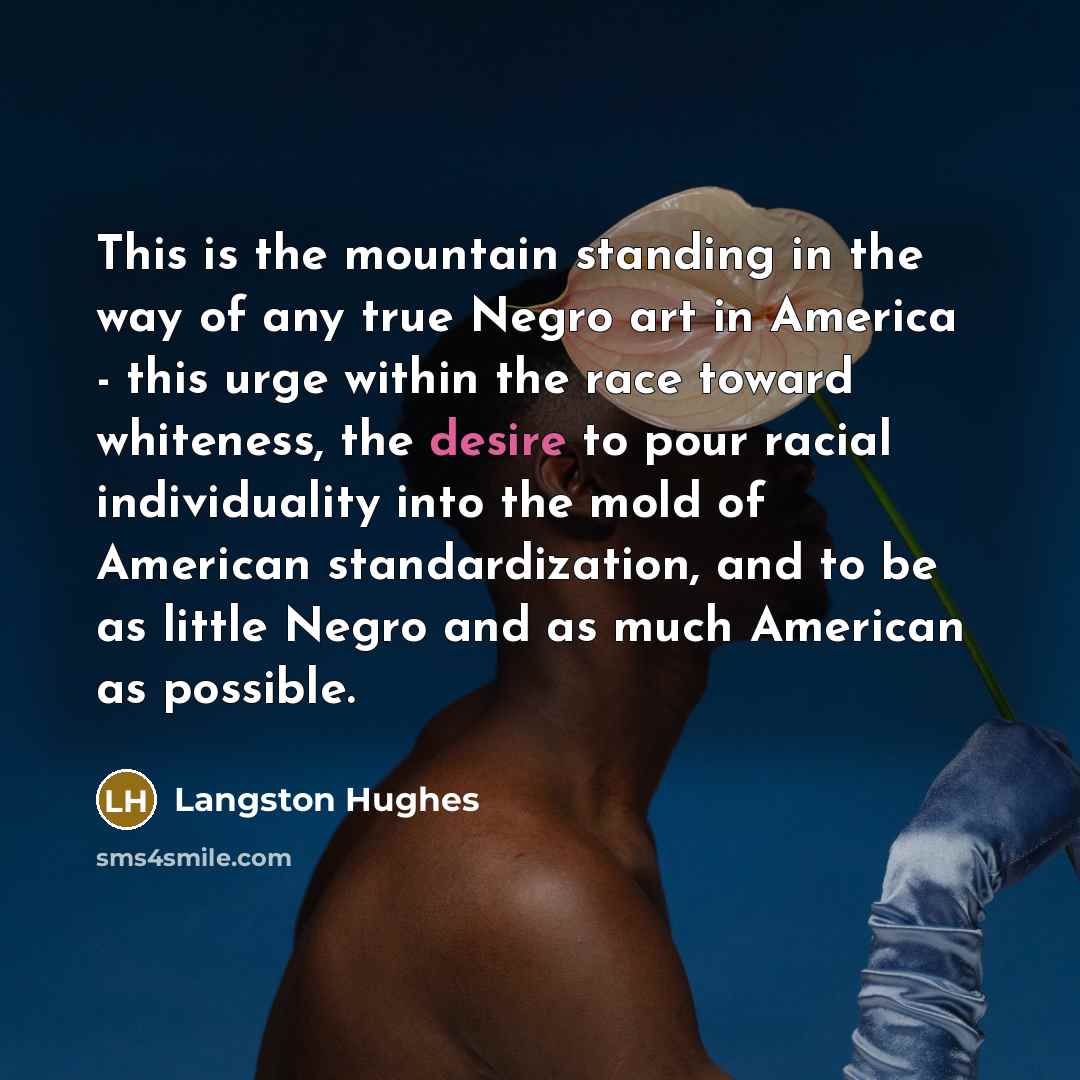 “This is the mountain standing in the way of any…” quote by Langston Hughes