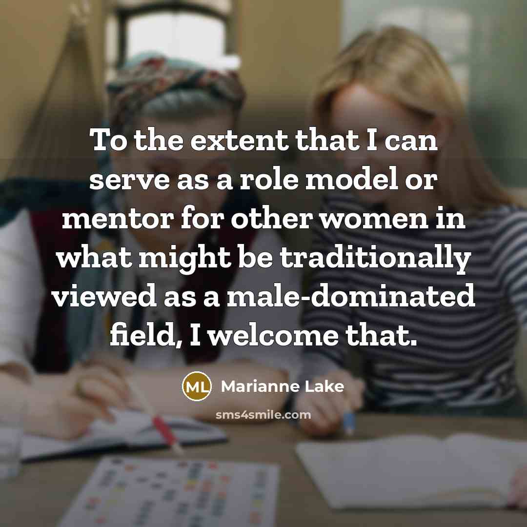 “To the extent that I can serve as a role…” quote by Marianne Lake