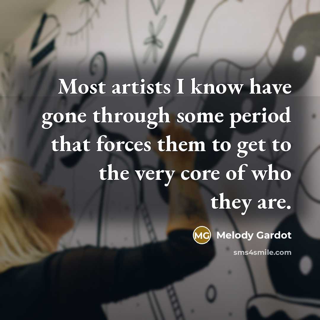 “Most artists I know have gone through some period that…” quote by Melody Gardot