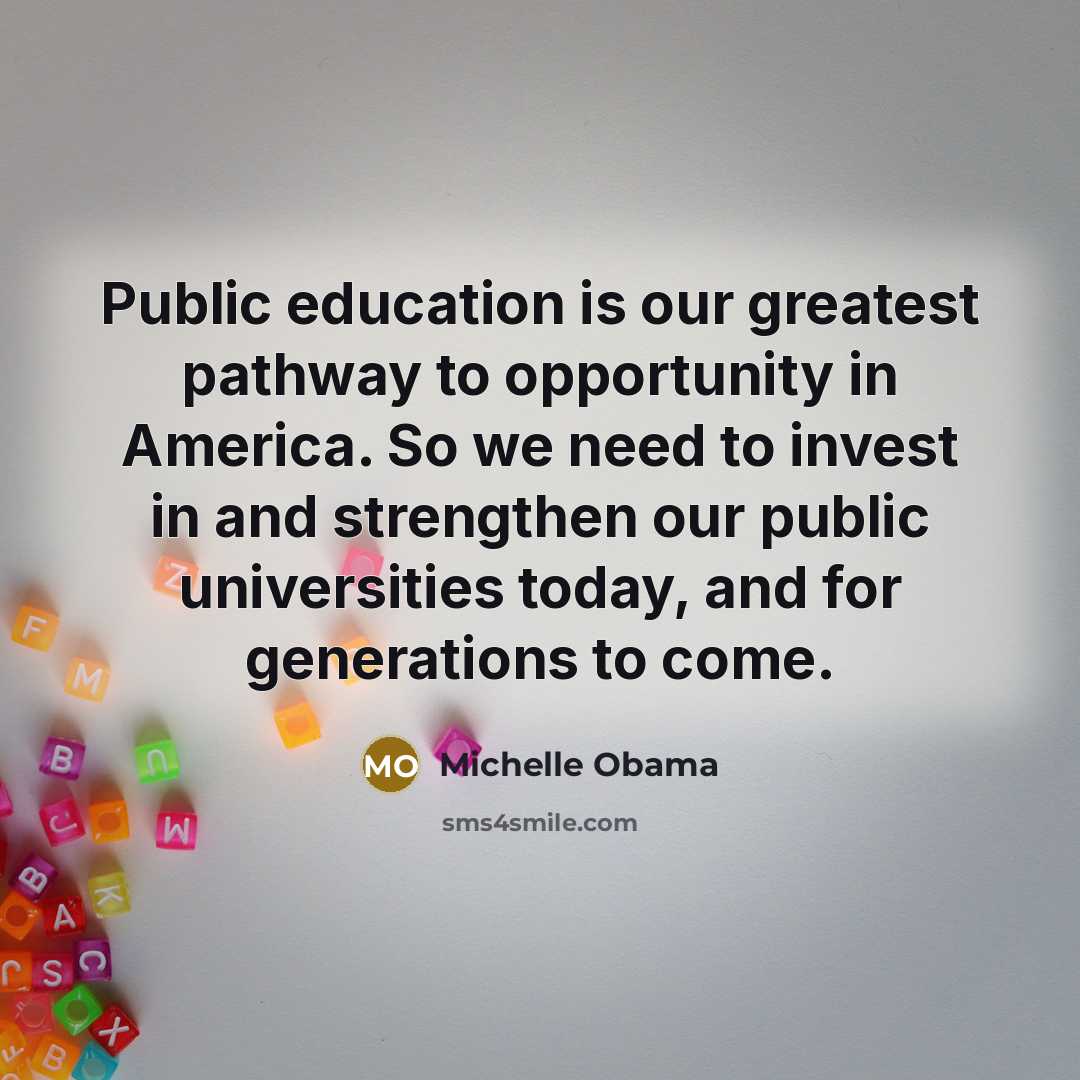 “Public education is our greatest pathway to opportunity in America.…” quote by Michelle Obama