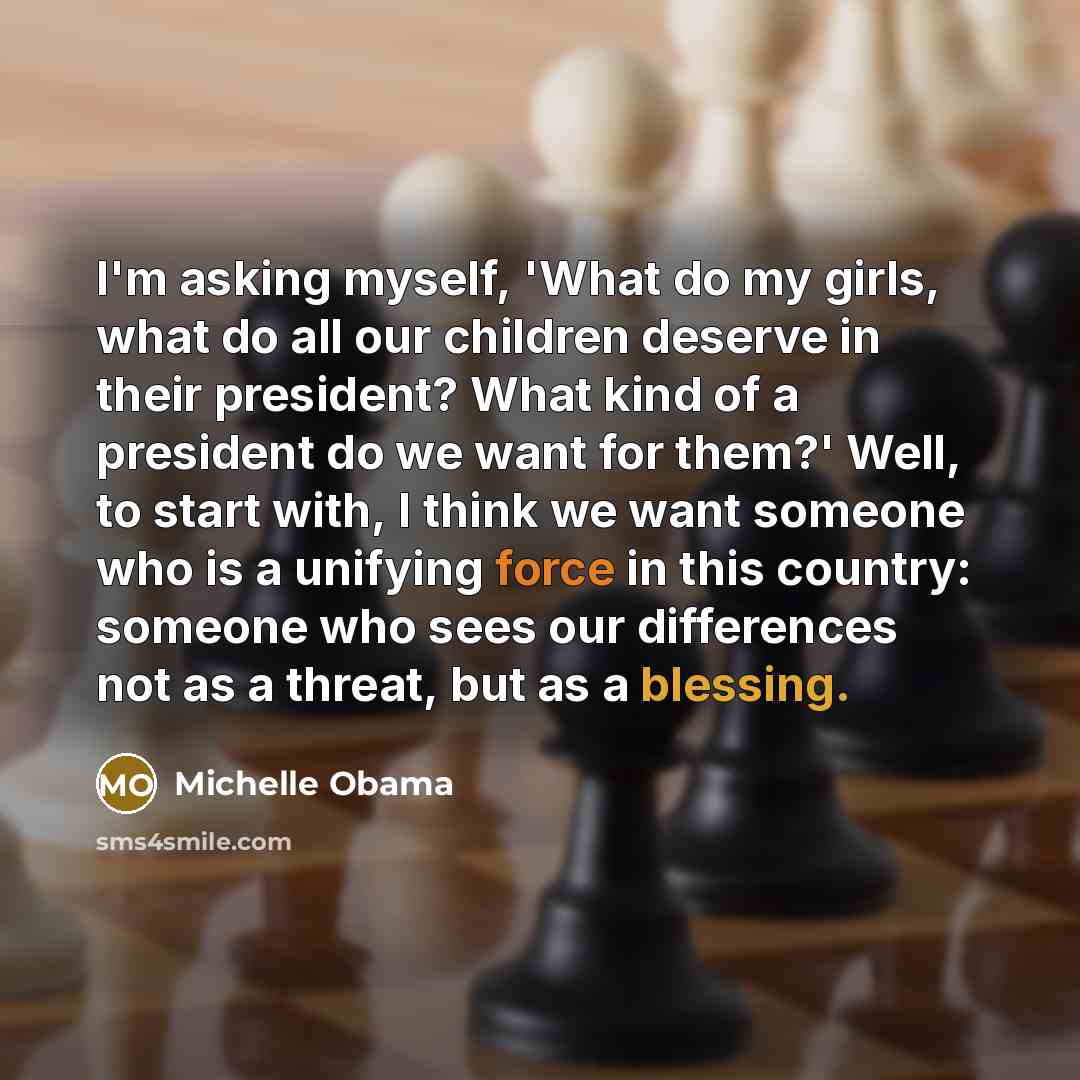 “I'm asking myself, 'What do my girls, what do all…” quote by Michelle Obama