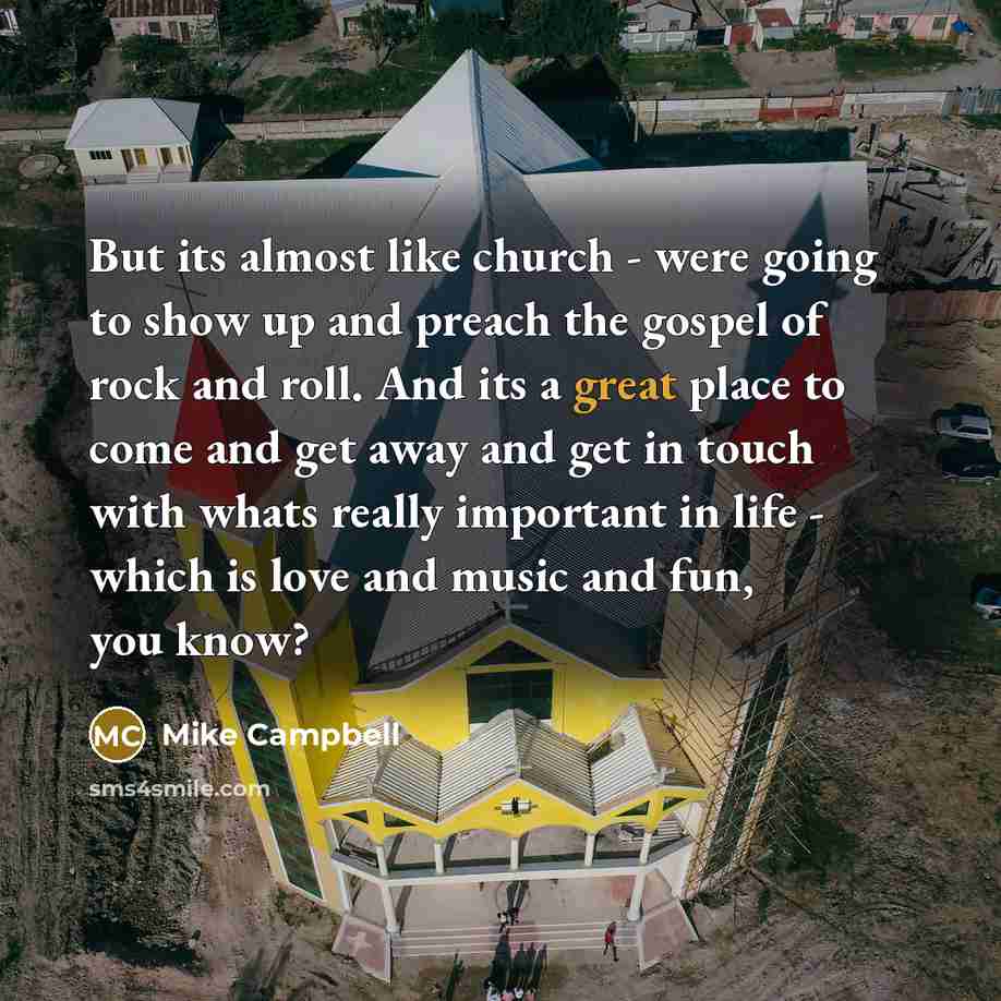 “But its almost like church - were going to show…” quote by Mike Campbell