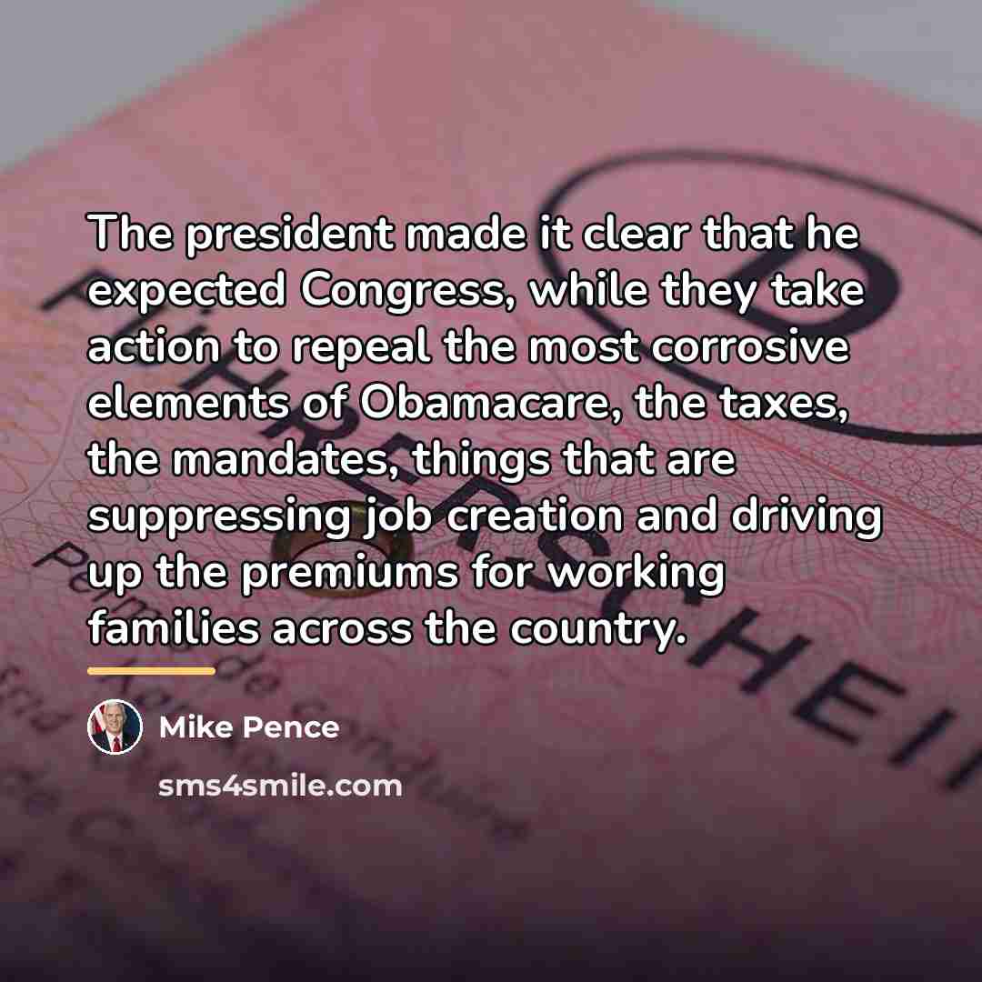 “The president made it clear that he expected Congress, while…” quote by Mike Pence