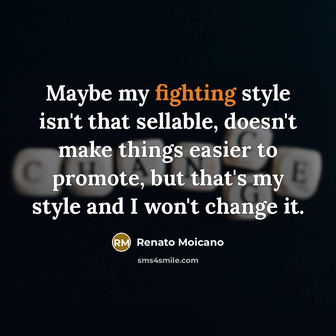 “Maybe my fighting style isn't that sellable, doesn't make things…” quote by Renato Moicano