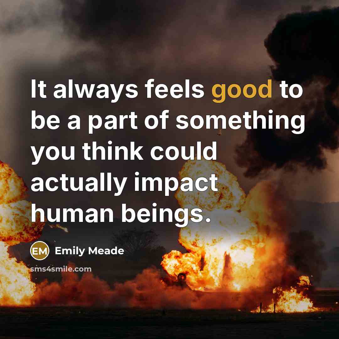“It always feels good to be a part of something…” quote by Emily Meade