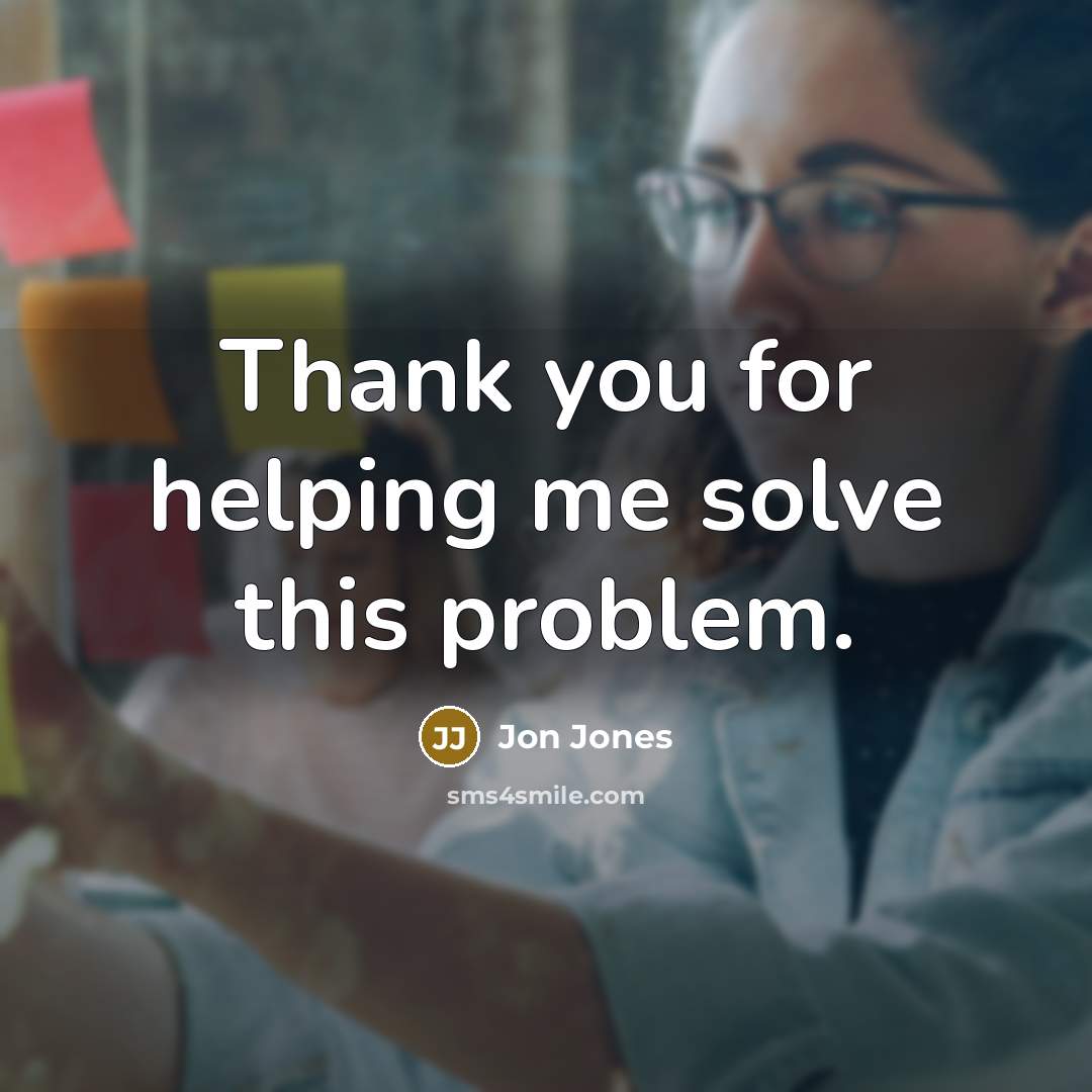 “Thank you for helping me solve this problem.…” quote by Jon Jones