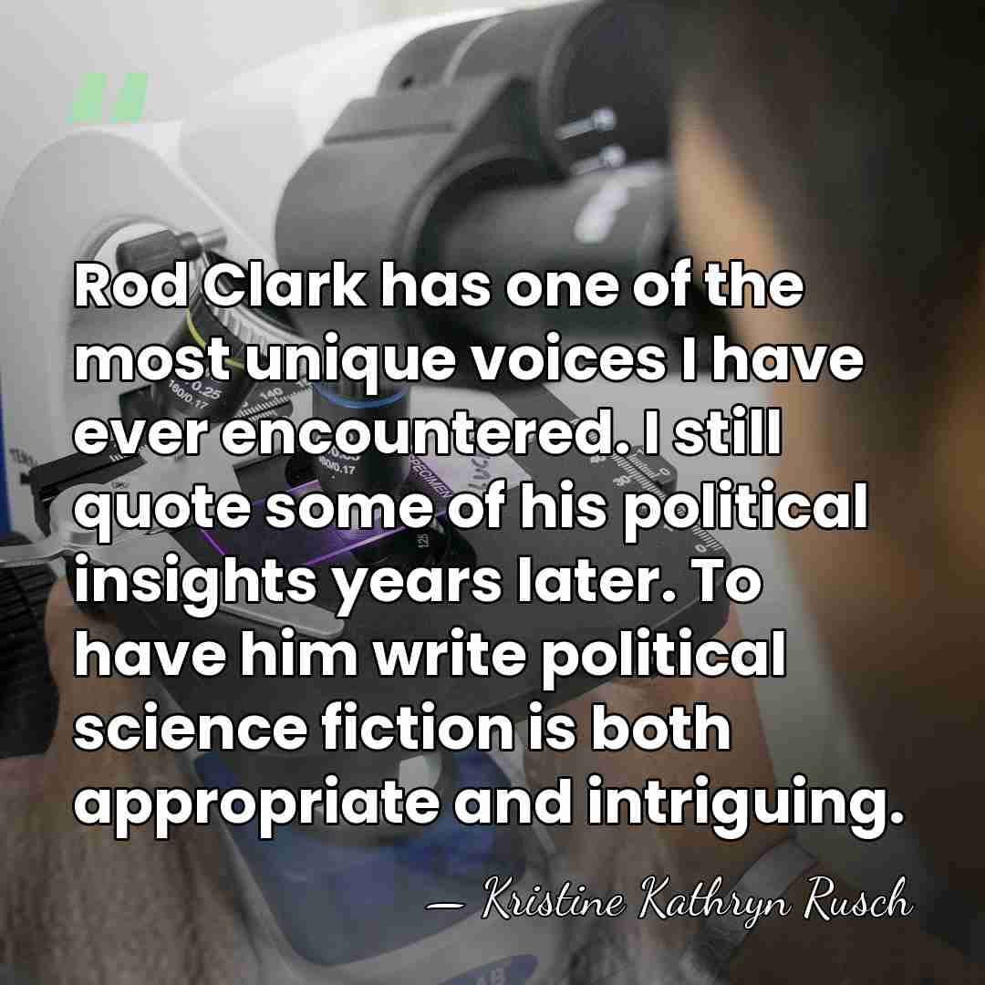 Rod Clark has one of the most unique voices I have ever&hellip; - Kristine Kathryn Rusch