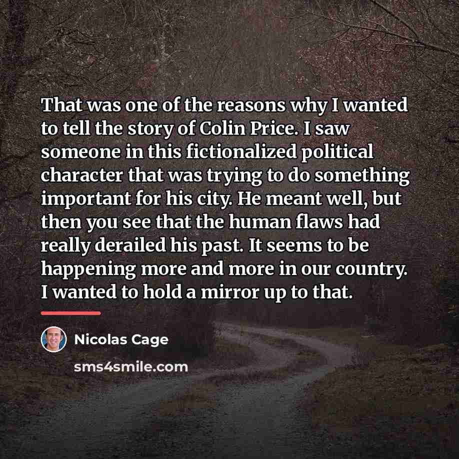 “That was one of the reasons why I wanted to…” quote by Nicolas Cage