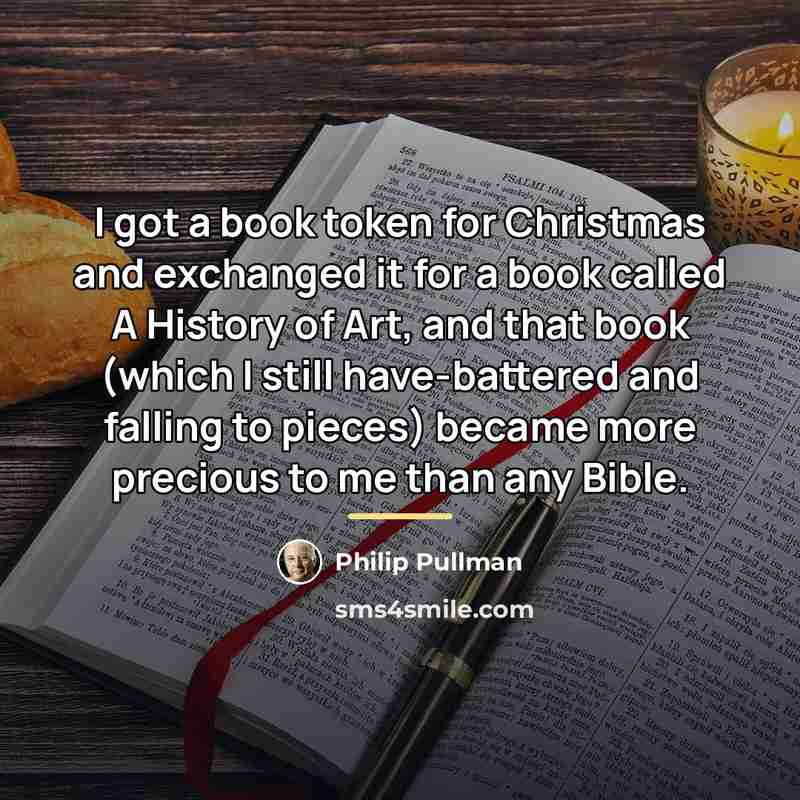 “I got a book token for Christmas and exchanged it…” quote by Philip Pullman
