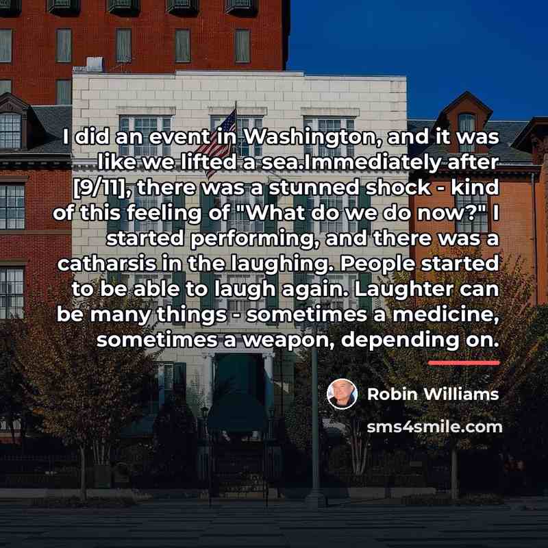 “I did an event in Washington, and it was like…” quote by Robin Williams
